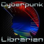 Cyberpunk Librarian