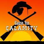 Cause for Calamity